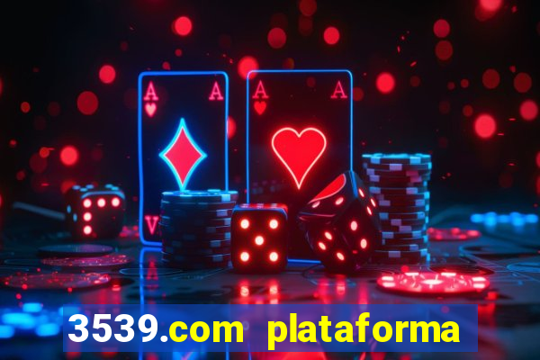 3539.com plataforma de jogos